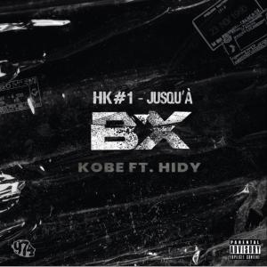 Album HK #1 - Jusqu'à BX (feat. HIDY) (Explicit) from Kobe