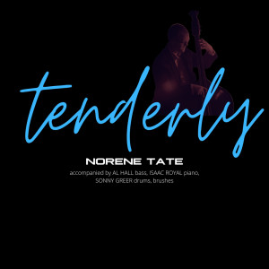 Dengarkan Tenderly lagu dari Norene Tate dengan lirik
