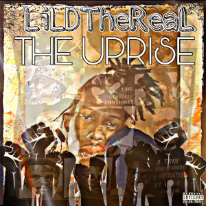 Album The Uprise (Explicit) from LiLDTheReaL