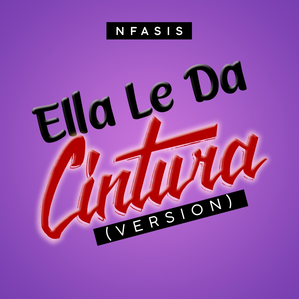 Ella Le da Cintura (Versión)