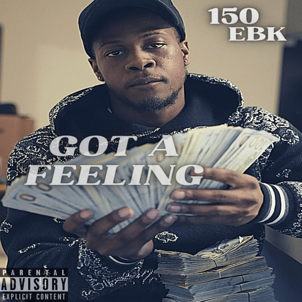 Got a Feeling (Explicit)