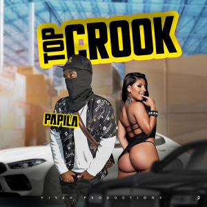收聽PapiLa的Top Crook (Explicit)歌詞歌曲