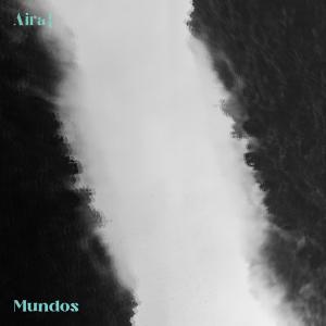收聽Aira的Mundos歌詞歌曲