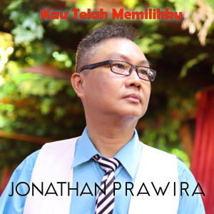 Dengarkan Kau Telah Memilihku lagu dari Jonathan Prawira dengan lirik
