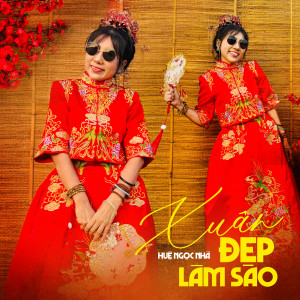 Listen to Liên Khúc / Lý Xuân Sang song with lyrics from Huệ Ngọc Nhã