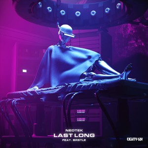 ดาวน์โหลดและฟังเพลง Last Long พร้อมเนื้อเพลงจาก Neotek