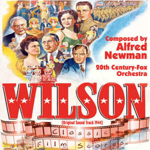 อัลบัม Wilson  (Original Motion Picture Soundtrack) ศิลปิน 20th Century-Fox Orchestra