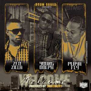 Album Welcome (feat. Young Dolph, Zed Zilla & Playa Fly) from Drumma Boy