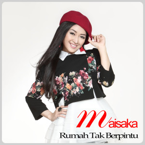 ดาวน์โหลดและฟังเพลง Rumah Tak Berpintu พร้อมเนื้อเพลงจาก Maisaka
