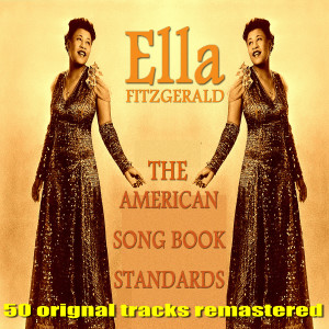 อัลบัม The American Song Book Standards ศิลปิน Ella Fitzgerald
