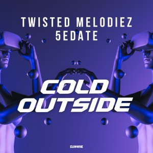 Twisted Melodiez的專輯Cold Outside