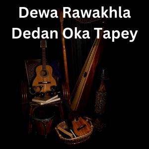 Album Dewa Rawakhla Dedan Oka Tapey from Janas Khan