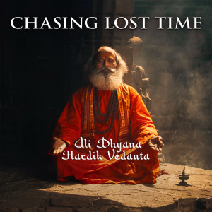 Album Chasing Lost Time from Hardik Vedanta