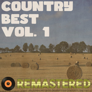 Various的專輯Country Best, Vol. 1 (Remastered 2014)