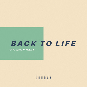 Lyon Hart的专辑Back to Life (feat. Lyon Hart)