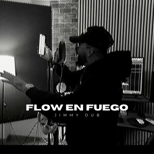 Jimmy Dub的專輯Flow en Fuego