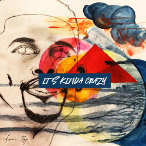 Listen to It's Kinda Crazy song with lyrics from Montel Moore