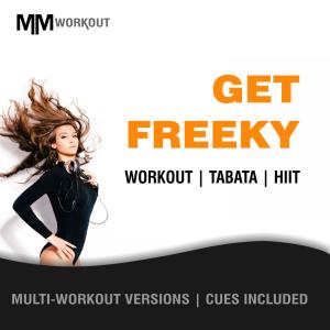 Get Freeky, Workout Tabata HIIT (Mult-Versions, Cues Included)