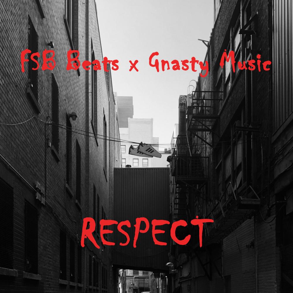 Respect (feat. Gnasty Music) (Explicit)