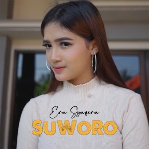 Dengarkan Suworo lagu dari Era Syaqira dengan lirik