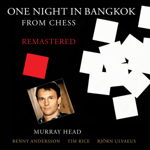 Murray Head的專輯One Night In Bangkok (From “Chess”)