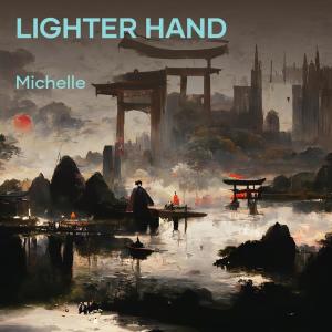 Michelle的專輯Lighter Hand