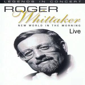 ดาวน์โหลดและฟังเพลง New World In The Morning พร้อมเนื้อเพลงจาก Roger Whittaker