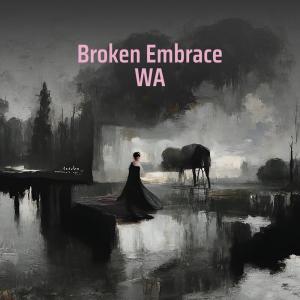 Moonlight Sonata的专辑Broken Embrace Wa