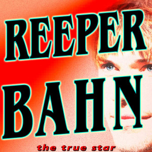 收聽The True Star的Reeperbahn (Karaoke Version)歌詞歌曲