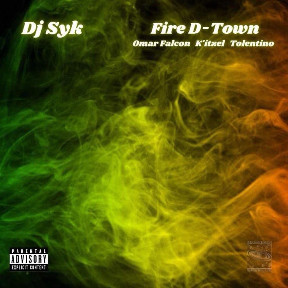 Fire D-Town (feat. Omar Falcon, Tolentino & K'Itzel) (Explicit)