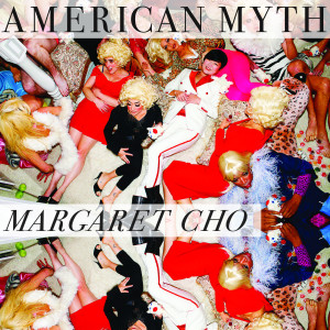 Margaret Cho的专辑American Myth (Explicit)