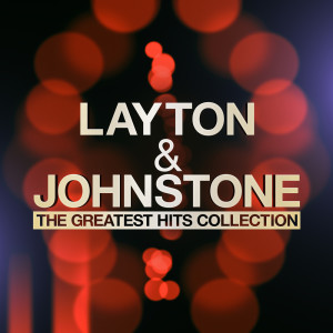 Layton & Johnstone的專輯The Greatest Hits Collection