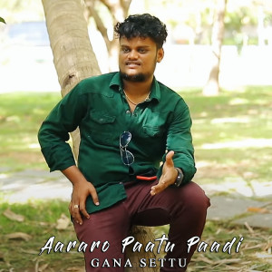 Album Aararo Paatu Paadi from Gana Settu