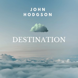 อัลบัม Destination ศิลปิน John Hodgson
