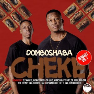 Album Cheke Remixes, Vol. 1 from Domboshaba