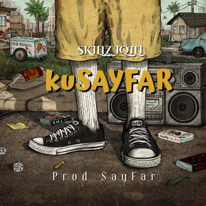 Album KuSayFar from Skillz Iqili