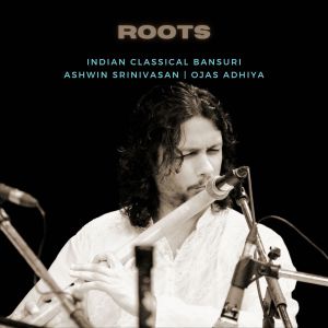 Album Roots Indian Classical Bansuri from Ashwin Srinivasan