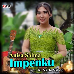 收听Anisa Salma的Impenku歌词歌曲