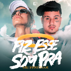 Listen to Fiz Esse Som pra Me Perdoar song with lyrics from MC Luan MV