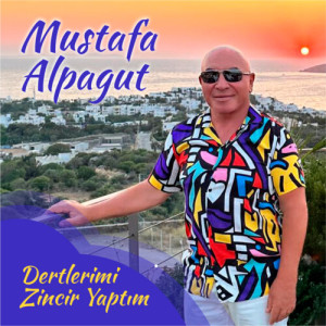 Mustafa Alpagut的專輯Dertlerimi Zincir Yaptım