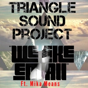 ดาวน์โหลดและฟังเพลง We Like 'Em All (Explicit) พร้อมเนื้อเพลงจาก Triangle Sound Project