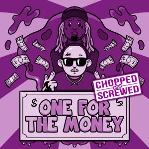 Listen to One For The Money (Chopped & Screwed) (feat. Chief $upreme & Lil Wayne) (Explicit) song with lyrics from DJ 8X7