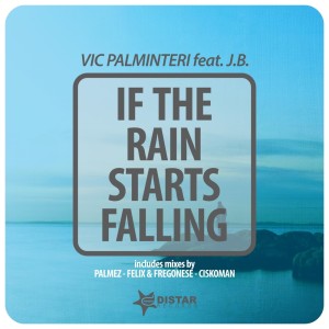 Vic Palminteri的專輯If the Rain Starts Fallin