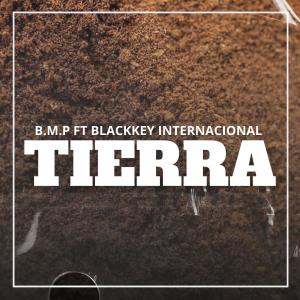 收聽b.m.p lcdb的Tierra (feat. Blackkey internacional) (Radio Edit|Explicit)歌詞歌曲