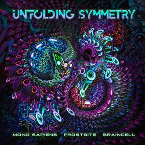 Album Unfolding Symmetry oleh Mono Sapiens