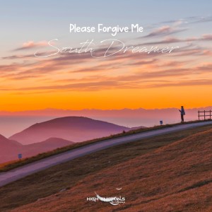 ดาวน์โหลดและฟังเพลง Please Forgive Me (Chill Out Mix) พร้อมเนื้อเพลงจาก SouthDreamer