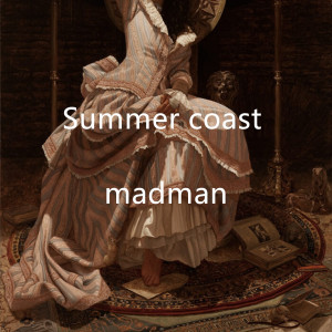 Madman的专辑Summer coast