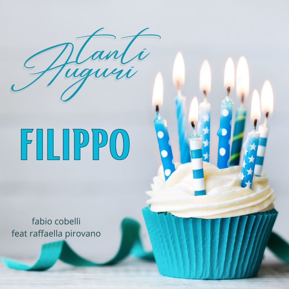 Tanti Auguri Filippo