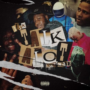 อัลบัม Talk A Lot (feat. NO1-NOAH) [Explicit] ศิลปิน JT5K