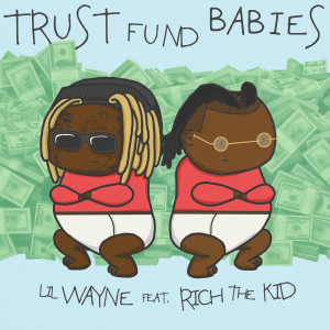 Lil Wayne的專輯Trust Fund Babies